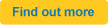 find out more